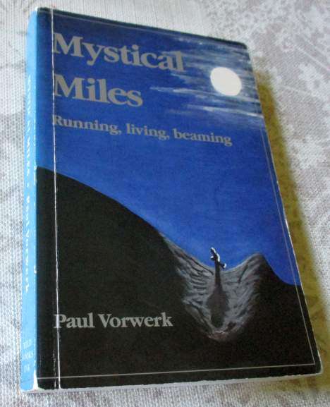 MYSTICAL MILES - RUNNING LIVING, BEAMING - PAUL VORWERK