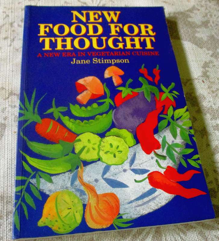 NEW FOOD FOR THOUGHT - A NEW ERA IN VEGETARIAN CUISINE - JANE STIMPSON