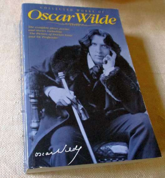 THE COLLECTED WORKS OF OSCAR WILDE - THE PLAYS, THE POEMS, THE STORIES AND THE ESSAYS INCLUDING ...