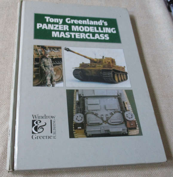 TONY GREEN LAND'S PANZER MODELLING MASTERCLASS