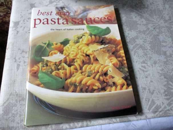 BEST EVER PASTA SAUCES - THE HEART OF ITALIAN COOKING - LINDA FRASER