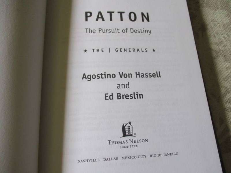 PATTON - THE PURSUIT OF DESTINY - AGOSTINO VON HASSELL AND ED BRESLIN - THE GENERALS