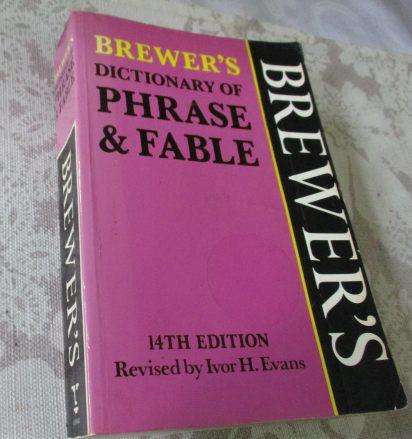 BREWER'S DICTIONARY OF PHRASE & FABLE  14th edition