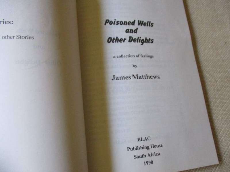 POISONED WELLS AND OTHER DELIGHTS - A COLLECTION OF FEELINGS - JAMES MATTHEWS