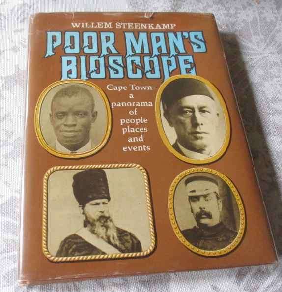 POOR MAN'S BIOSCOPE - CAPE TOWN - A PANORAMA OF PEOPLE, PLACES AND EVENTS - WILLEM STEENKAMP