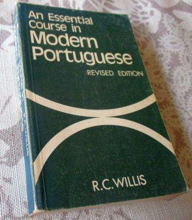 AN ESSENTIAL COURSE IN MODERN PORTUGESE - R.C. WILLIS