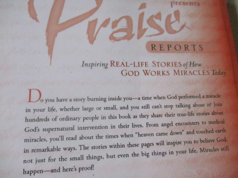 PRAISE REPORTS - INSPIRING REAL-LIFE STORIES OF HOW GOD WORKS MIRACLES TODAY - XULON PRESS