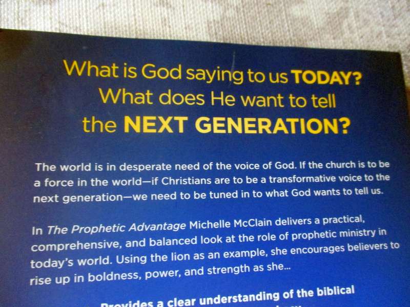 THE PROPHETIC ADVANTAGE - BE GOD'S MOUTHPIECE. TRANSFORM YOUR WORLD - MICHELLE McCLAIN