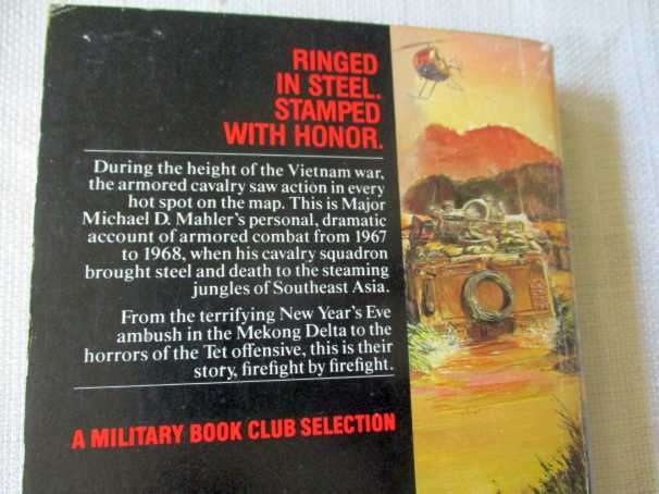 RINGED IN STEEL - ARMORED CAVALRY, VIETNAM 1967-68 - MICHAEL D MAHLER