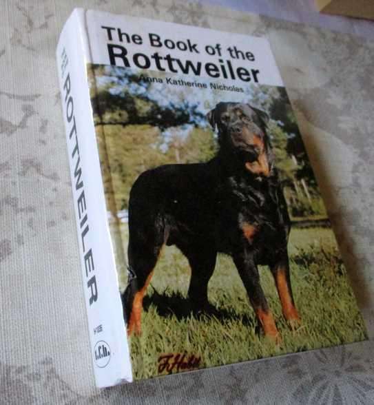 THE BOOK OF THE ROTTWEILER - ANNA KATHERINE NICHOLAS