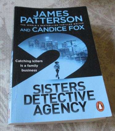 SISTERS DETECTIVE AGENCY - JAMES PATTERSON & CANDICE FOX