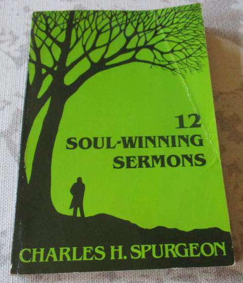 12 SOUL-WINNING SERMONS - CHARLES H SPURGEON