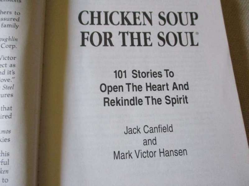 CHICKEN SOUP FOR THE SOUL - 101 STORIES TO OPEN THE HEART AND REKINDLE THE SPIRIT - JACK CANFIELD