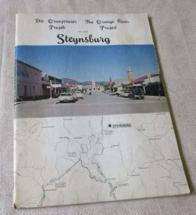 DIE ORANJERIVIER PROJEK EN STEYNSBURG / THE ORANGE RIVER PROJECT AND STEYNSBURG