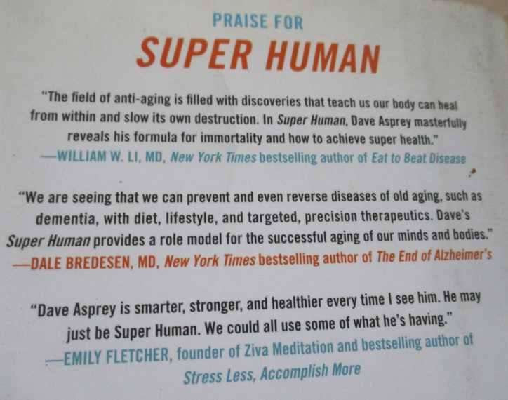 SUPER HUMAN - THE BULLETPROOF PLANT TO AGE BACKWARD AND MAYBE EVEN FOREVER - DAVE ASPREY