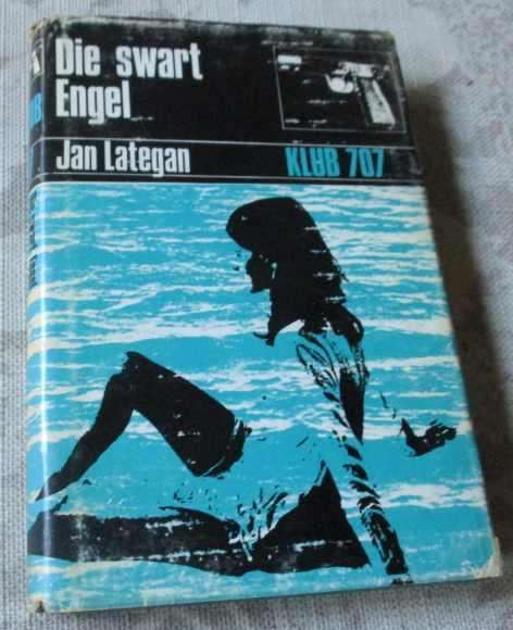 DIE SWART ENGEL - JAN LATEGAN - KLUB 707