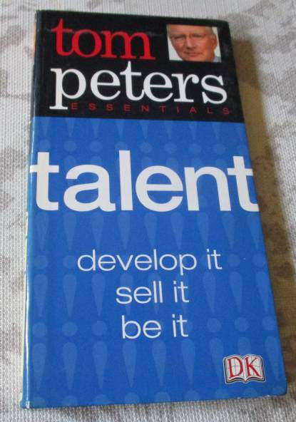 TALENT - TOM PETERS ESSENTIALS