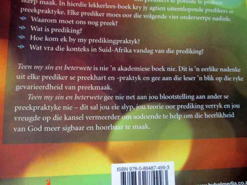 TEEN MY SIN EN BETERWETE - KANTAANTEKENINGE OOR PREEK EN PREEKMAAK - DEON BESTER, JOHAN CILLIERS, ..
