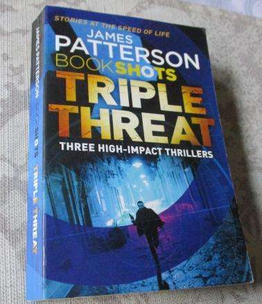 TRIPLE THREAT - JAMES PATTERSON - BOOKSHOTS