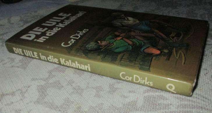 DIE UILE IN DIE KALAHARI - COR DIRKS