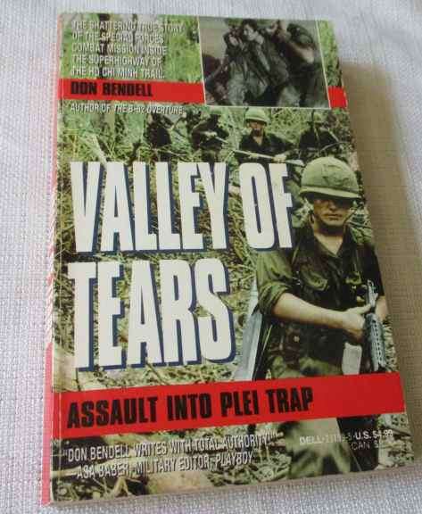 VALLEY OF TEARS - ASSAULT INTO PLEI TRAP - DON BENDELL