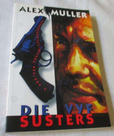 DIE VYF SUSTERS - ALEX MULLER