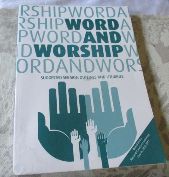 WORD AND WORSHIP - SUGGESTED SERMON OUTLINES AND LITURGIES - EKKLESIA