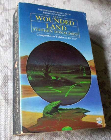 THE WOUNDED LAND - STEPHEN DONALDSON - THE SECOND CHRONICLES OF THOMAS COVENANT