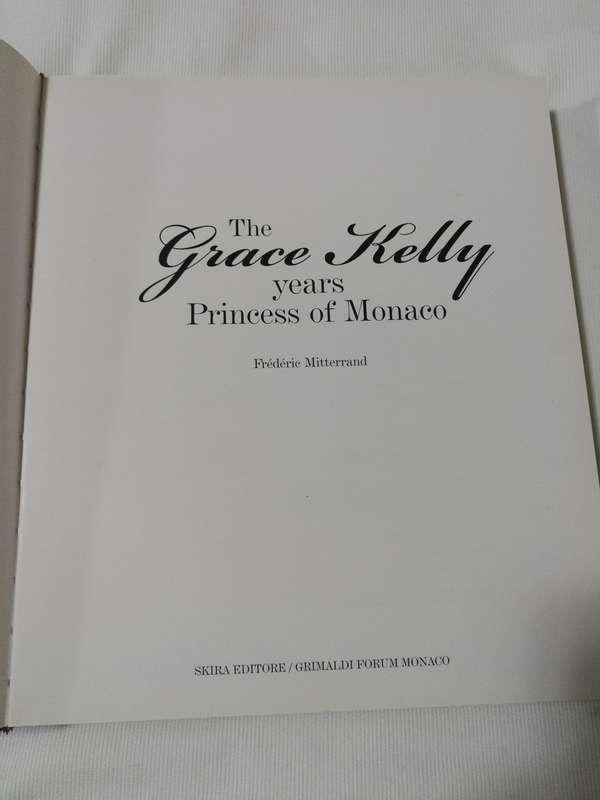 The Grace Kelly Years: Princess of Monaco. Cushioned Hardcover