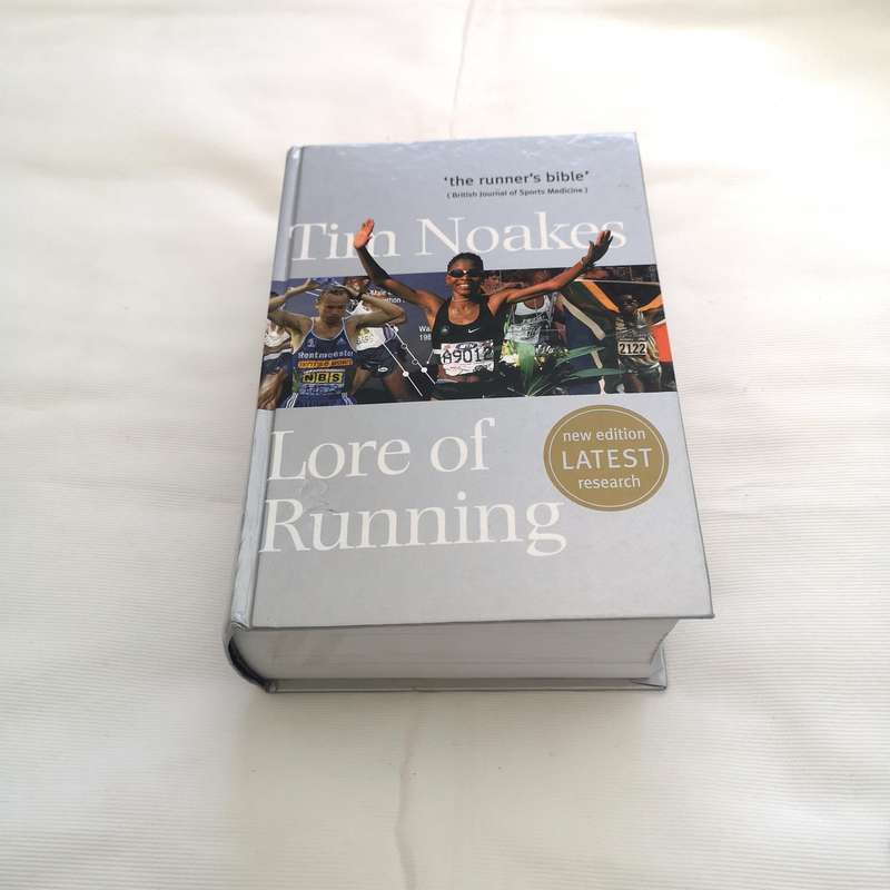 Lore of Running- ''The Runners Bible"- Tim Noakes