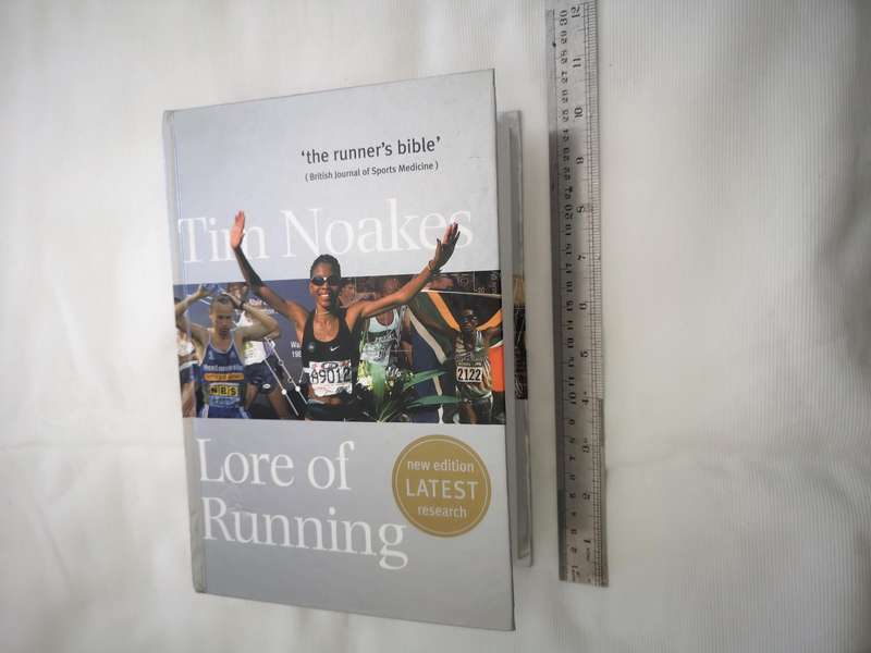 Lore of Running- ''The Runners Bible"- Tim Noakes