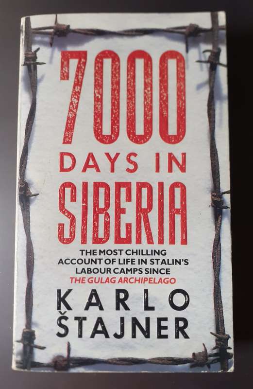 7000 Days in Siberia ~ Karlo Stajner