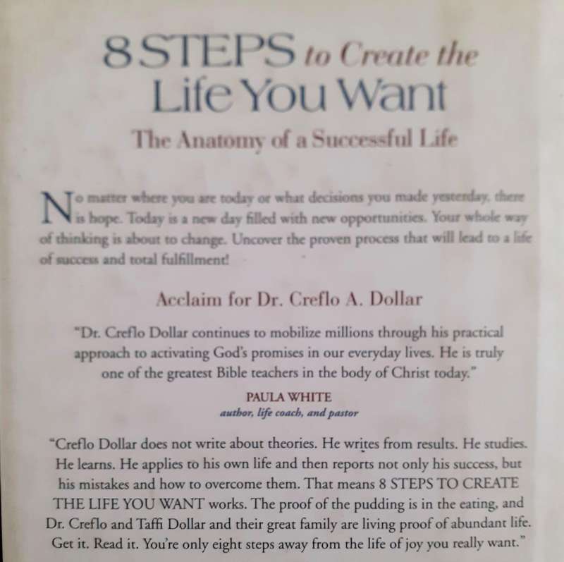 8 Steps to Create the Life You Want ~ Dr. Creflo A. Dollar