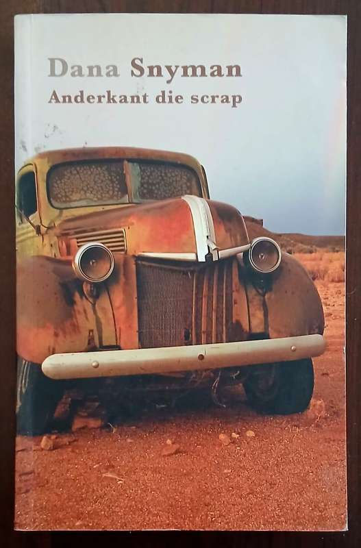 Anderkant die Scrap ~ Dana Snyman