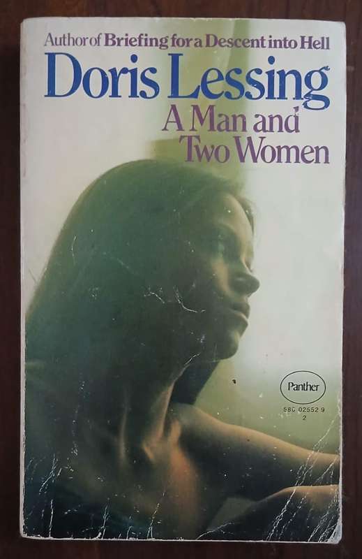 A Man and Two Women ~ Doris Lessing