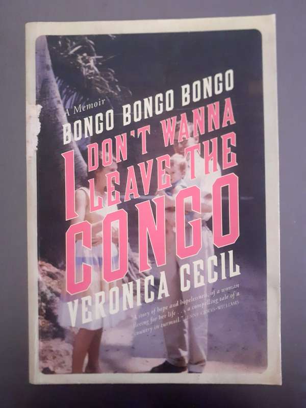 Bongo Bongo Bongo I Don't Wanna Leave the Congo ~ Veronica Cecil