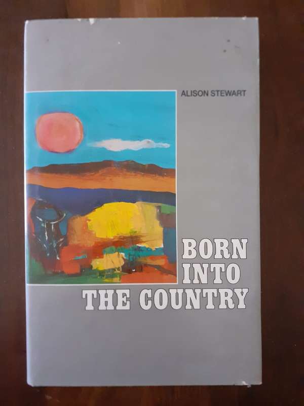 Born Into the Country ~ Alison Stewart