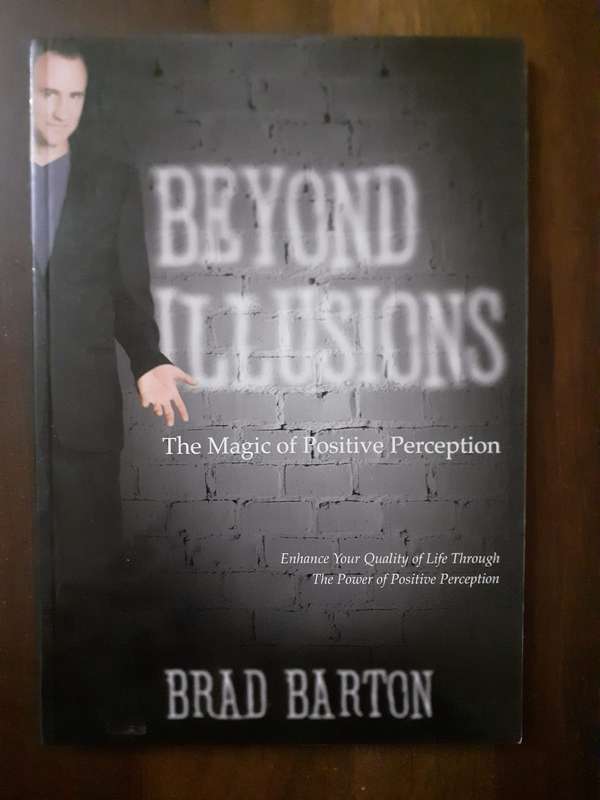 Beyond Illusions ~ Brad Barton