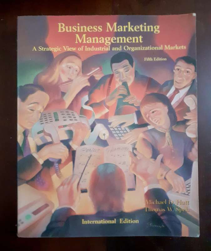 Business Marketing Management ~ Hutt / Speh