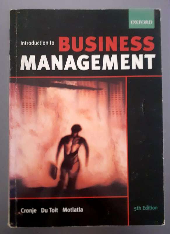Oxford Introduction to Business Management - 5th Edition ~ Cronje / Du Toit / Motlatla