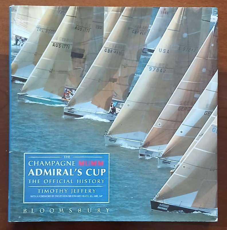 The Champagne Mumm Admiral's Cup ~ Timothy Jeffery