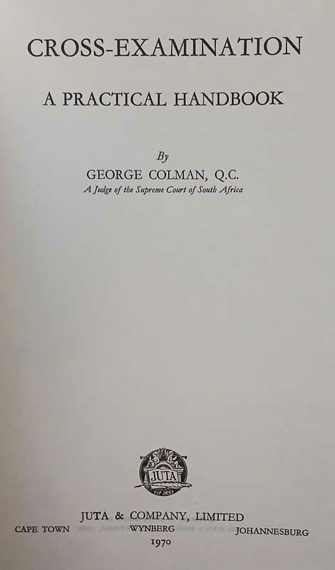 Cross-Examination - a practical handbook ~ G Colman