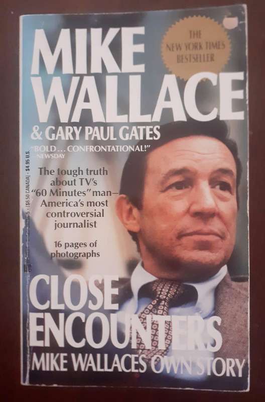 Close Encounters - Mike Wallace's Own Story ~ Wallace / Gates