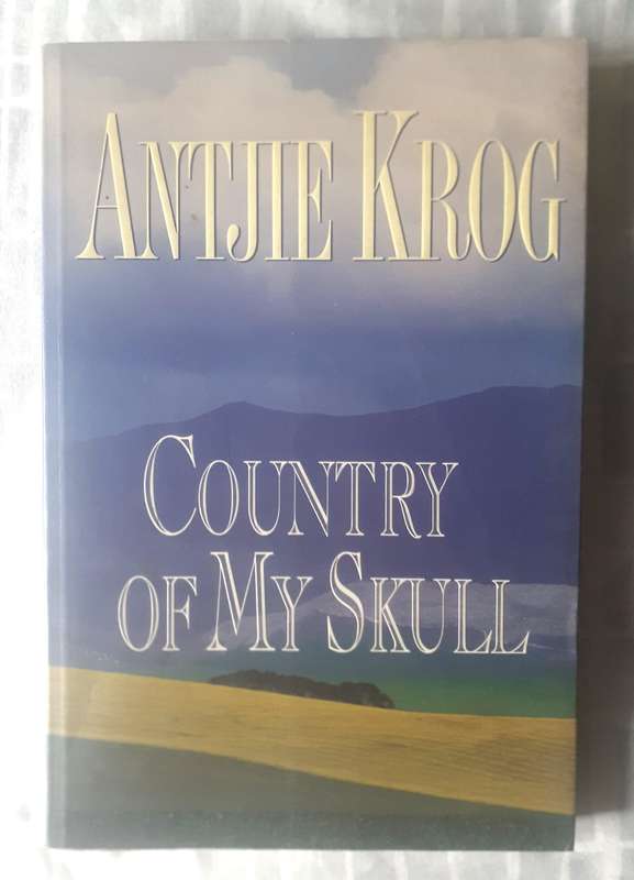 Country of my Skull ~ Antjie Krog