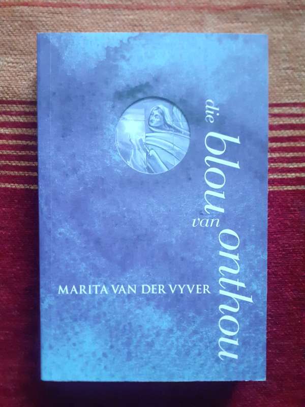 Die Blou Van Onthou ~ Marita van der Vyver