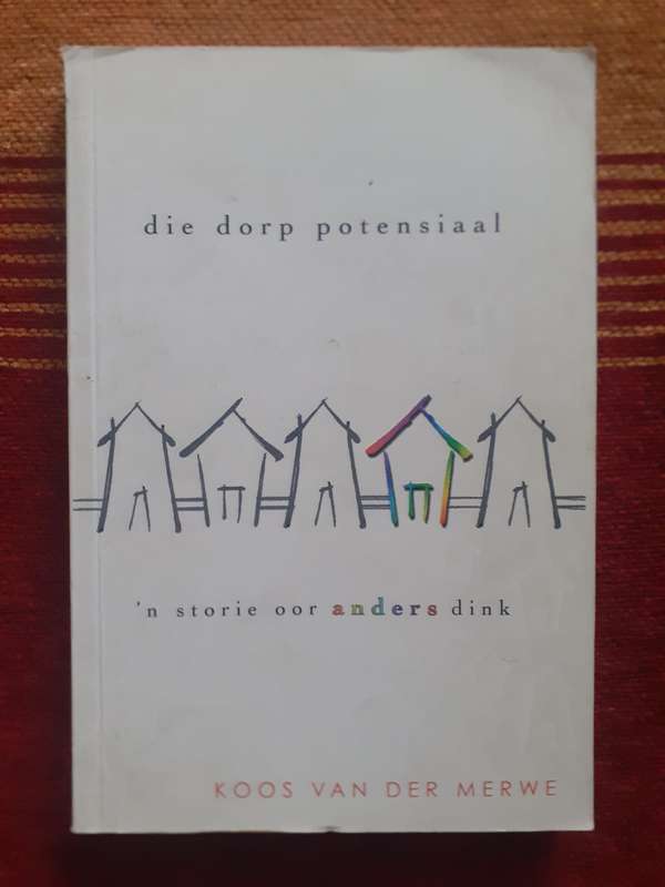 Die Dorp Potensiaal ~ Koos van der Merwe