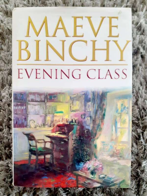 Evening Class ~ Maeve Binchy