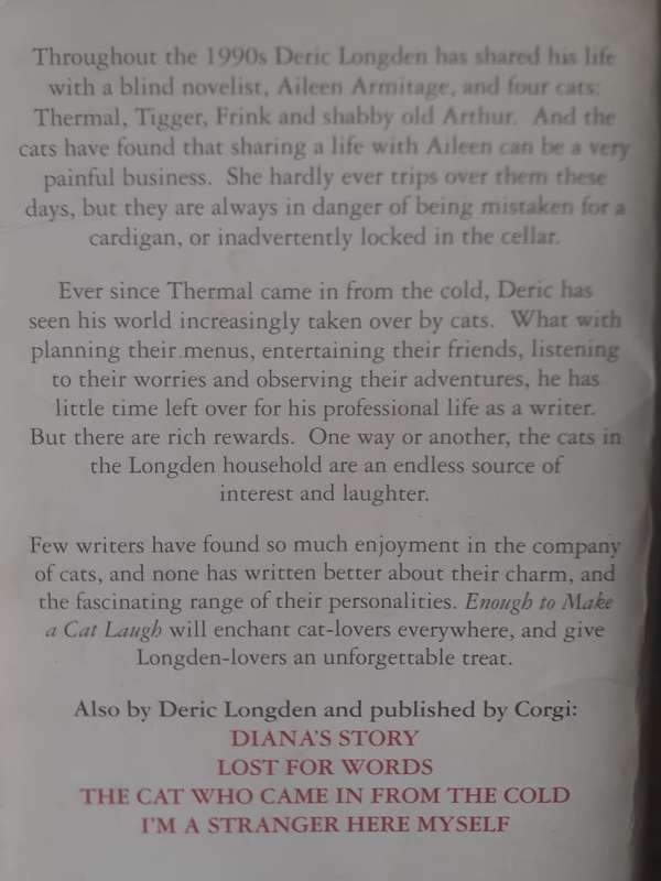 Enough to Make a Cat Laugh ~ Deric Longden