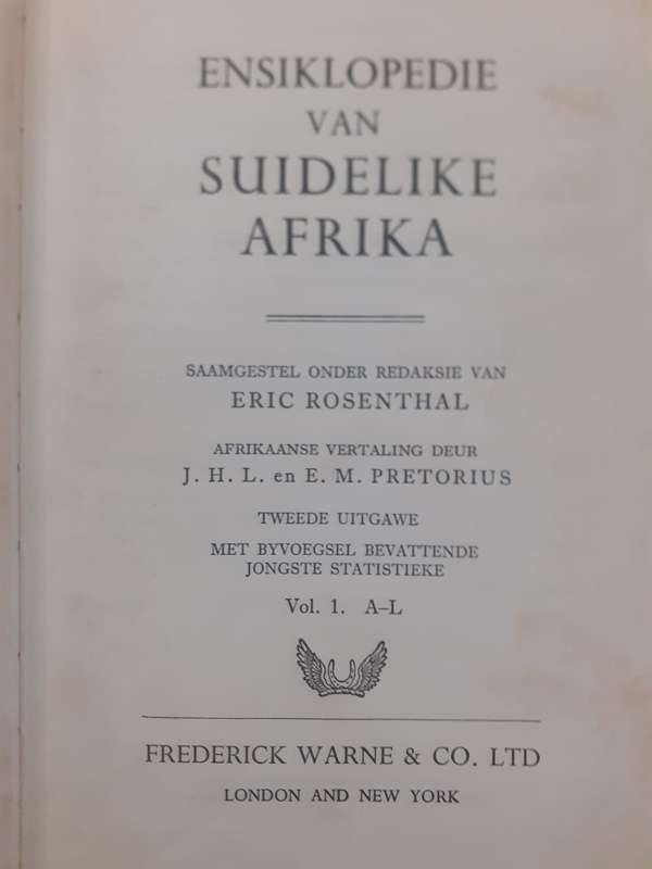 2 books: Encyclopaedia of Southern Africa ~ Eric Rosenthal (A-L in Afrikaans, M-Z in English)