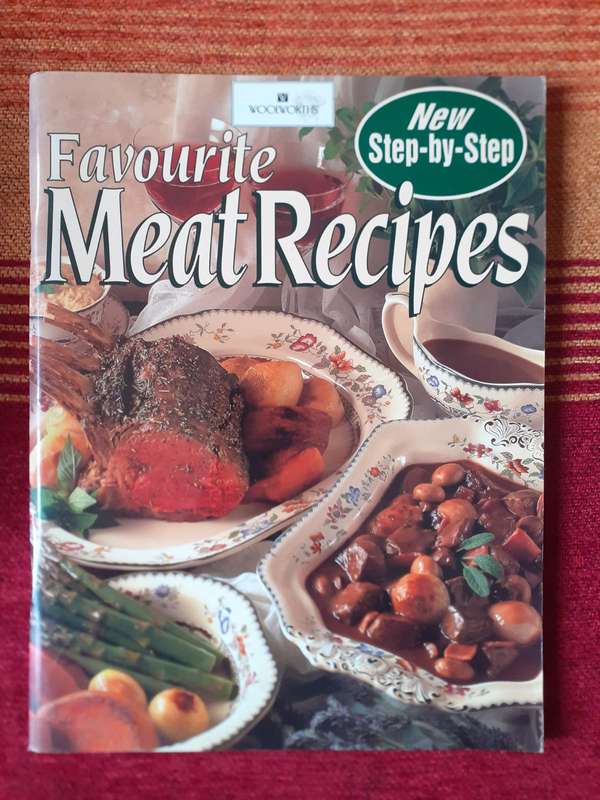 Favourite Meat Recipes ~ WOOLWORTHS